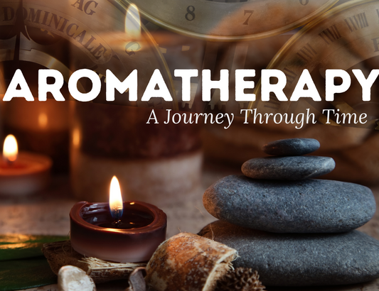 Aromatherapy: A Journey Through Time